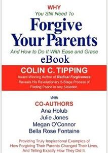 Why You Still Need to Forgive Your Parents